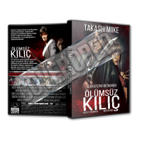 Ölümsüz Kılıç - Blade of the Immortal - Mugen no jûnin 2017 Cover Tasarımı (Dvd Cover)